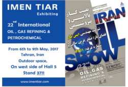 IMEN TIAR in a glance 22nd Iran international Oil, Gas and Petrochemical Exhibition 6-9 May 2017.